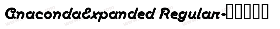 AnacondaExpanded Regular字体转换